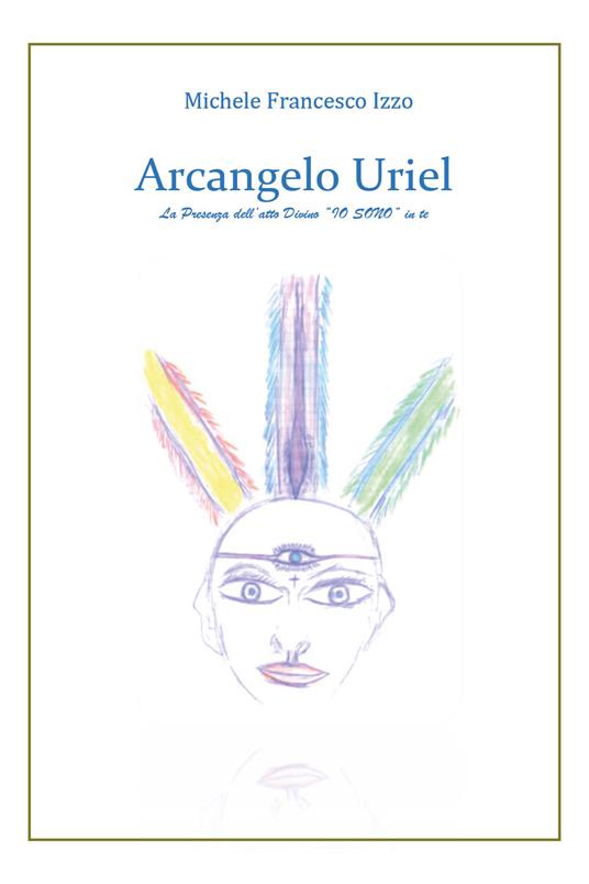 Arcangelo Uriel - Michele Francesco Izzo - copertina