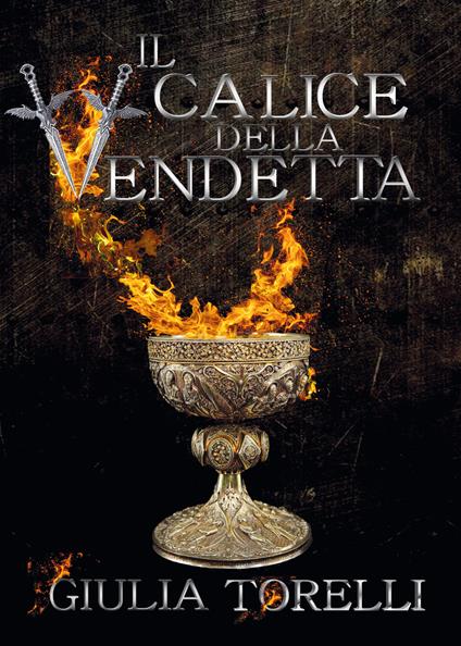 Il calice della vendetta - Giulia Torelli - copertina