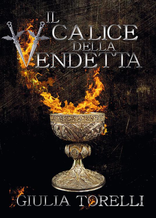 Il calice della vendetta - Giulia Torelli - copertina
