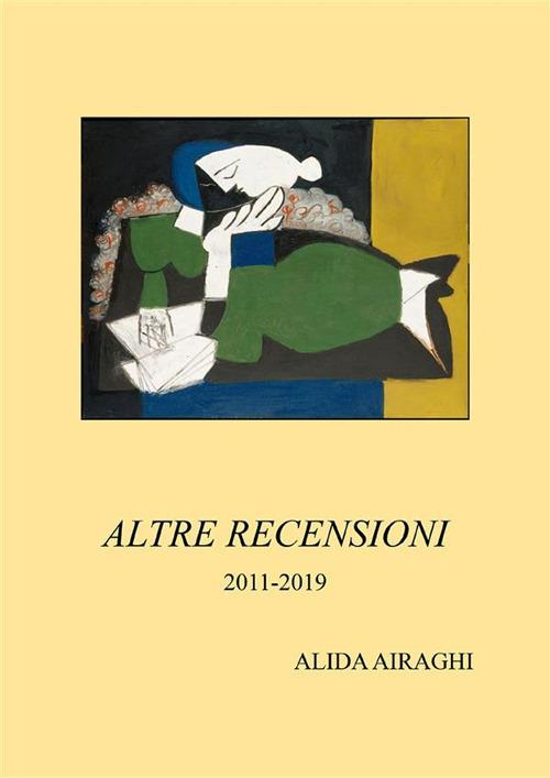 Altre recensioni 2011-2019 - Alida Airaghi - ebook