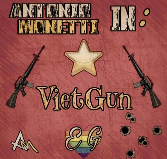 Antonio Monetti in: «VietGun» - Alvise Paccagnella - ebook