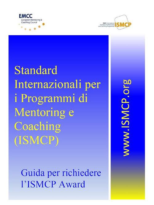 Standard Internazionali per i Programmi di Mentoring e Coaching (ISMCP) - Marco Laganà - ebook