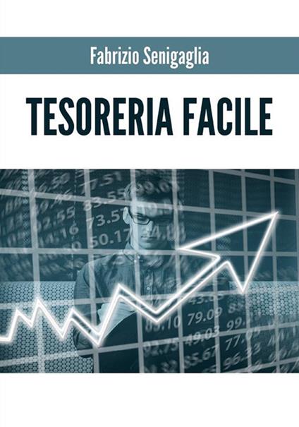 Tesoreria facile - Fabrizio Senigaglia - ebook