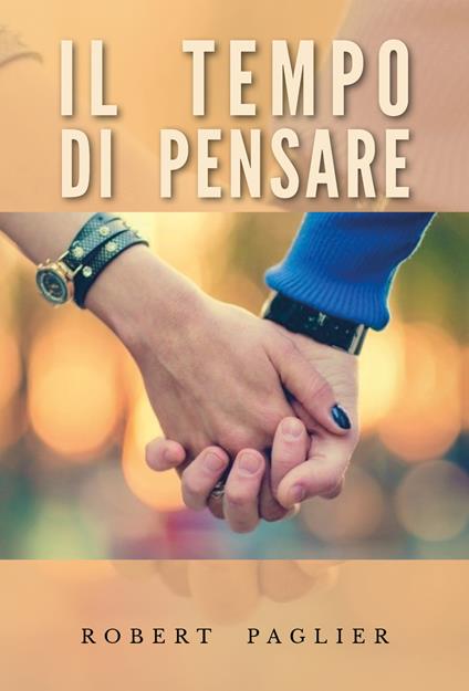 Il tempo di pensare - Robert Paglier - copertina