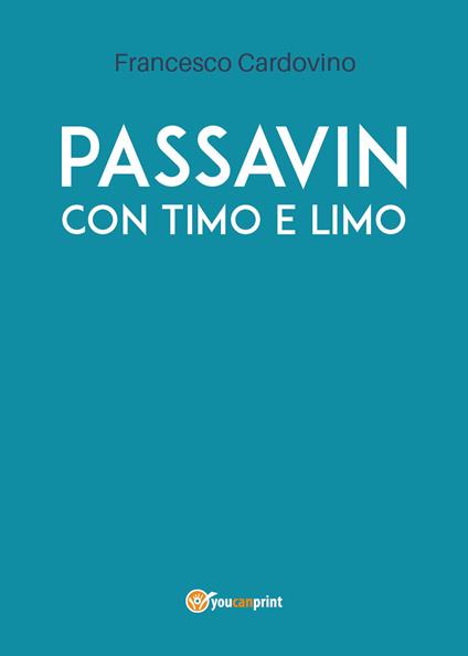 Passavin con Timo e Limo - Francesco Cardovino - copertina