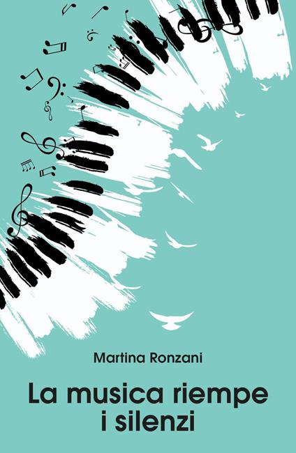 La musica riempe i silenzi - Martina Ronzani - copertina
