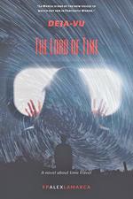 Deja-vu. The lord of time
