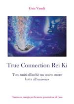 True connection rei ki. Tutti uniti affinché un unico cuore batta all'unisono