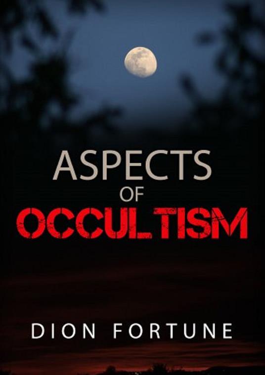 Aspects of occultism - Dion Fortune - copertina