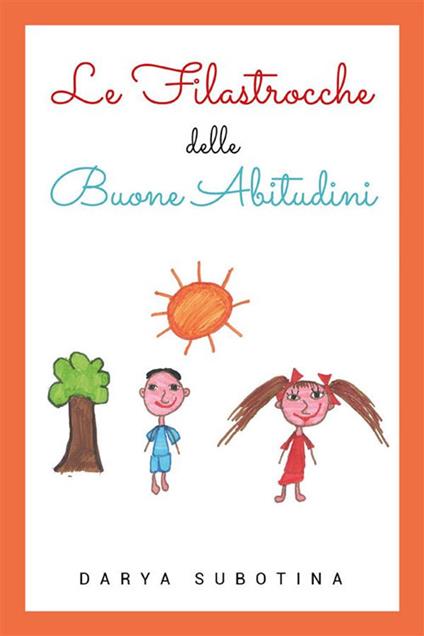 Le filastrocche delle buone abitudini - Darya Subotina - ebook
