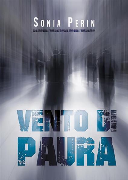Vento di paura - Sonia Perin - ebook