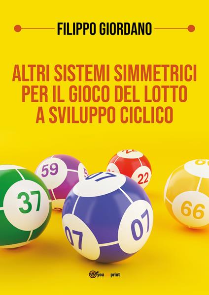 Altri sistemi simmetrici per il gioco del lotto a sviluppo ciclico - Filippo Giordano - copertina