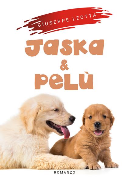 Jaska e Pelù - Giuseppe Leotta - copertina