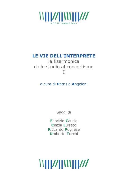 Le vie dell'interprete. La fisarmonica dallo studio al concertismo. Vol. 1 - Fabrizio Causio,Cinzia Luisato,Riccardo Pugliese - copertina