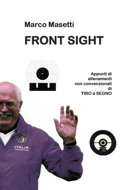 Front sight. Ediz. italiana - Marco Masetti - copertina