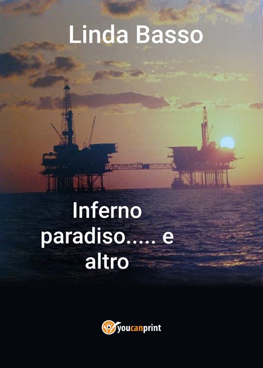 Inferno, paradiso... e altro - Linda Basso - copertina