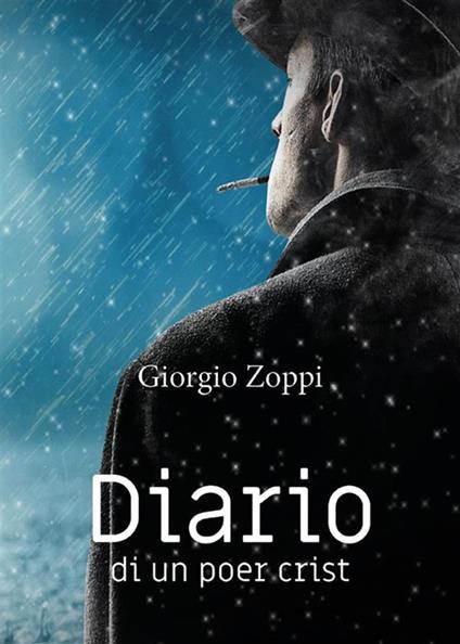 Diario di un poer crist - Giorgio Zoppi - ebook