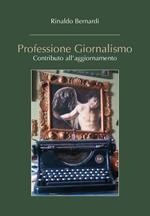 Professione giornalismo. Contributo all'aggiornamento