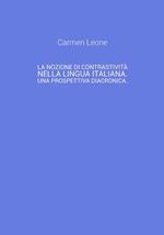 La nozione di contrastività nella lingua italiana. Una prospettiva diacronica