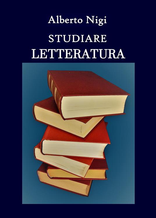 Studiare letteratura - Alberto Nigi - copertina