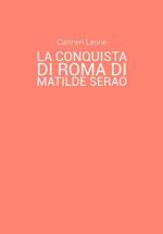La conquista di Roma di Matilde Serao. Eventi pubblici e rappresentazione di scene corali nella parte terza del romanzo