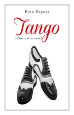 Tango. (Così è se vi pare)