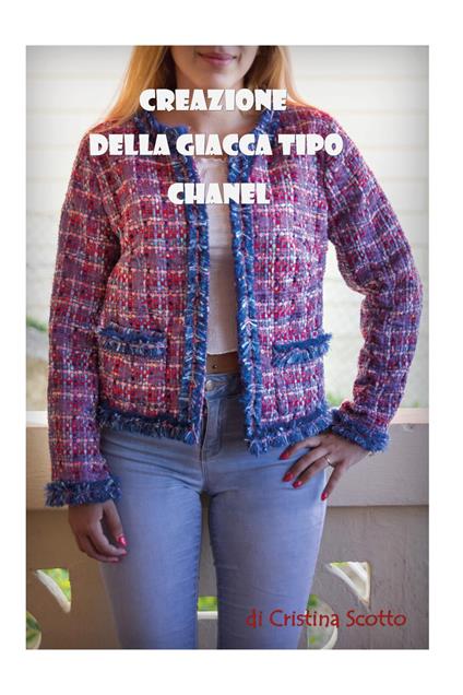 food Unparalleled Jolly Creazione della giacca tipo Chanel - Cristina Scotto - Libro - Youcanprint  - | IBS