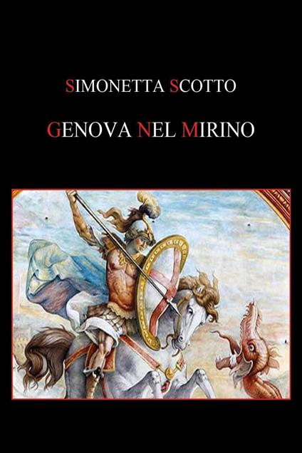 Genova nel mirino - Simonetta Scotto - copertina