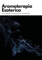 Aromaterapia esoterica (2019). Vol. 0