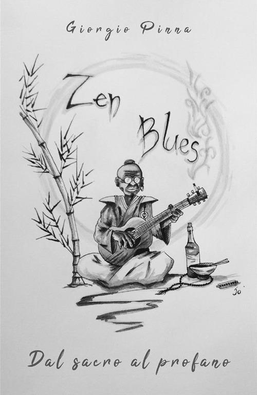 Zen blues. Dal sacro al profano - Giorgio Pinna - ebook