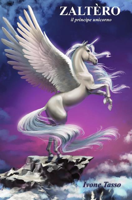 Zaltèro il principe unicorno - Ivone Tasso - copertina