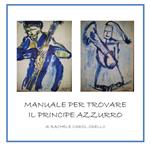 Manuale per trovare il principe azzurro