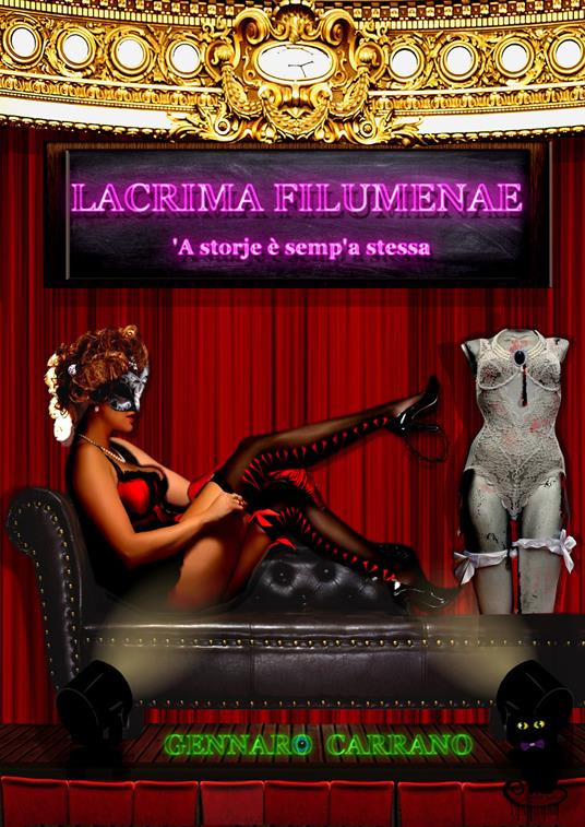 Lacrima Filumenae. 'A storje è semp'a stessa - Gennaro Carrano - copertina