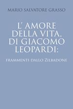 L' amore della vita di Giacomo Leopardi: frammenti dallo Zibaldone