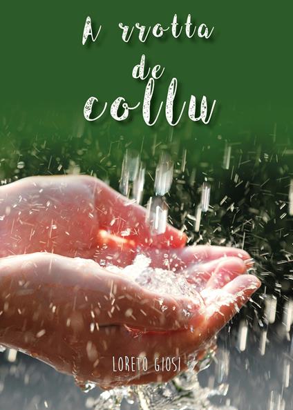 A rrotta de collu - Loreto Giosi - copertina