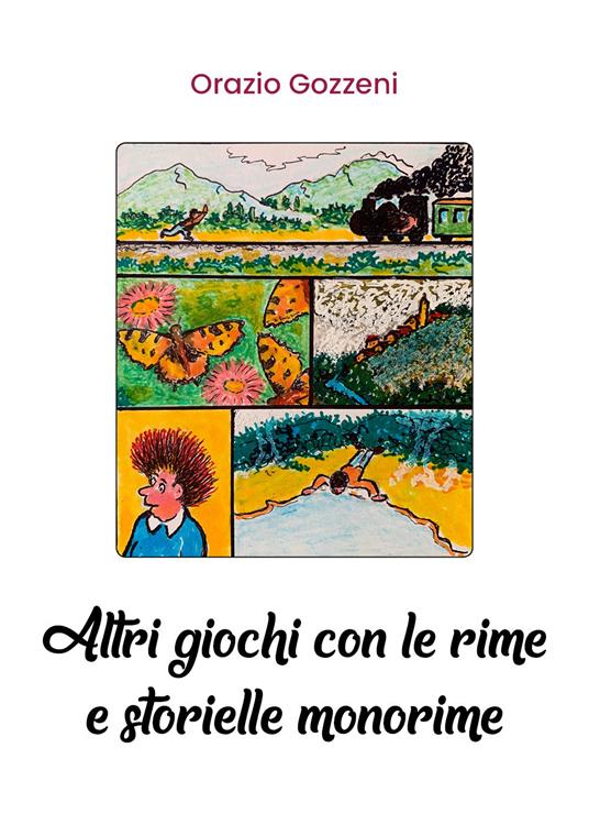 Altri giochi con le rime e storielle monorime - Orazio Gozzeni - copertina