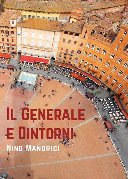 Il generale e dintorni - Nino Mandrici - copertina