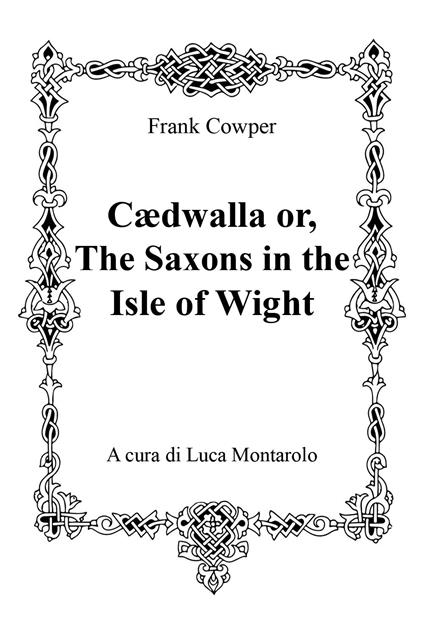 Cædwalla or the Saxons in the Isle of Wight - Frank Cowper - copertina
