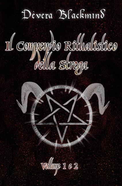 Il compendio ritualistico della strega. Vol. 1-2 - Dèvera Blackmind - copertina