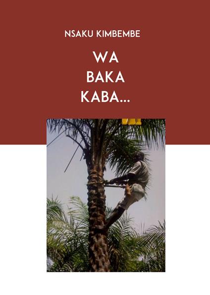 Wa baka kaba... - Nsaku Kimbembe - copertina