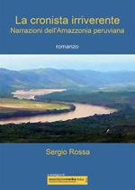 La cronista irriverente. Narrazioni dell'Amazzonia peruviana