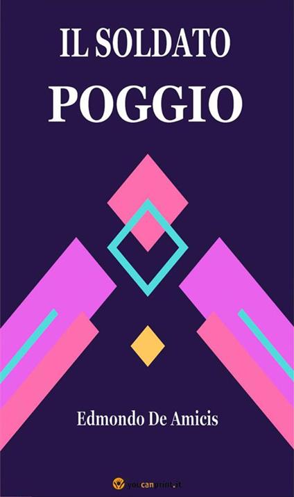 Il soldato Poggio - Edmondo De Amicis - ebook