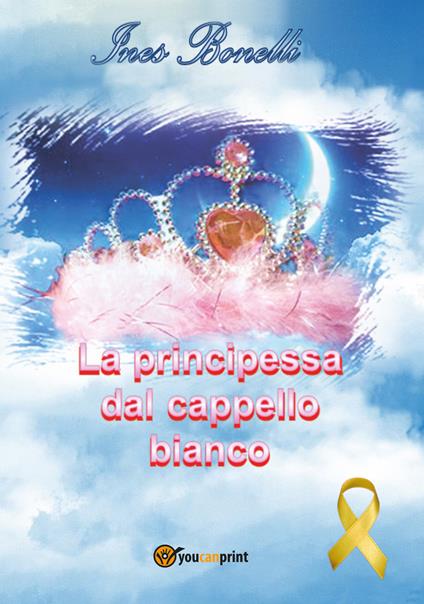 La principessa dal cappello bianco - Ines Bonelli - copertina