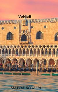 VeNicE - Mattia Regalia - ebook