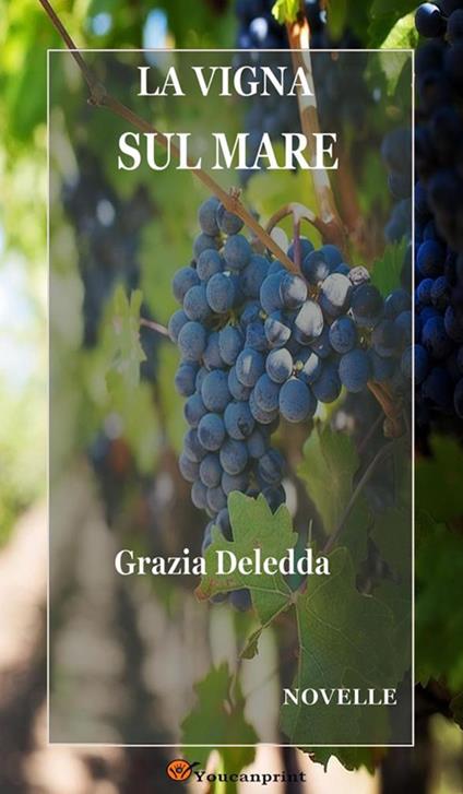 La vigna sul mare - Grazia Deledda - ebook