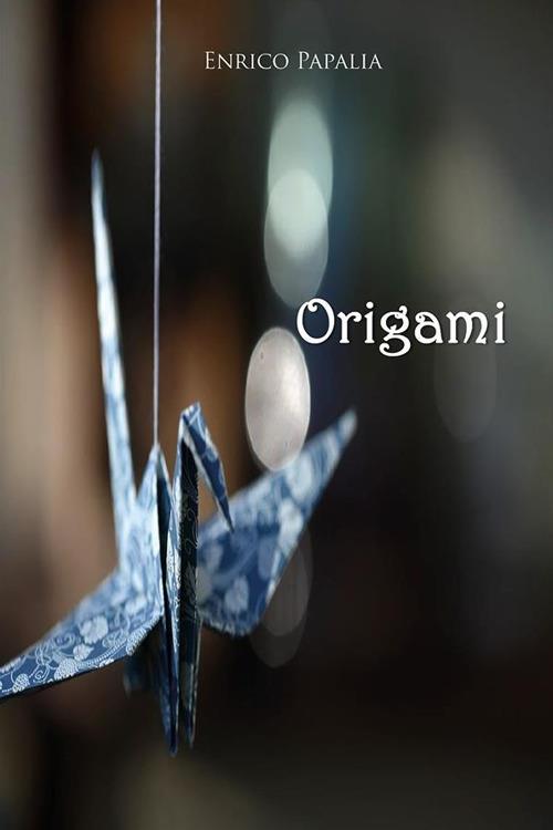 Origami - Enrico Papalia - ebook