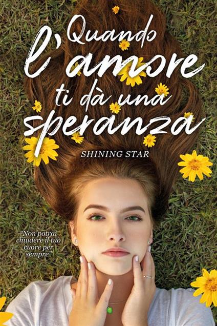 Quando l'amore ti dà una speranza - Filomena Dilillo - ebook