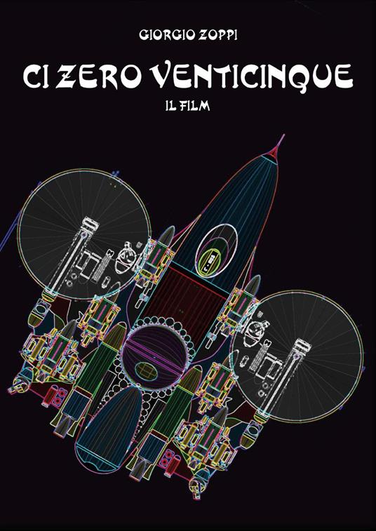 Ci zero venticinque. Il film - Giorgio Zoppi - copertina