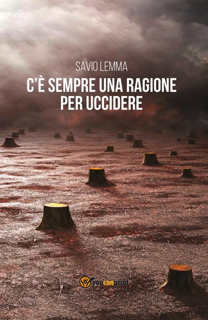 C'è sempre una ragione per uccidere - Savio Lemma - copertina