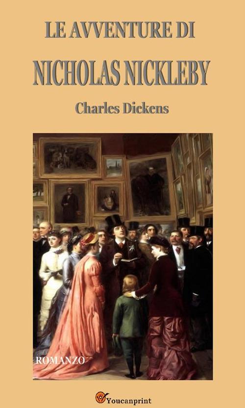 Le avventure di Nicholas Nickleby - Charles Dickens - ebook